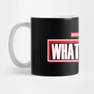 WHAT THE F...? - What If Parody Mug